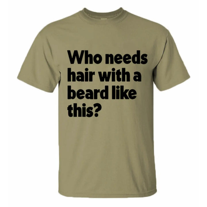 Viking Who Needs Hair With A Beard Like This Printed Men's T-shirt Image - 5