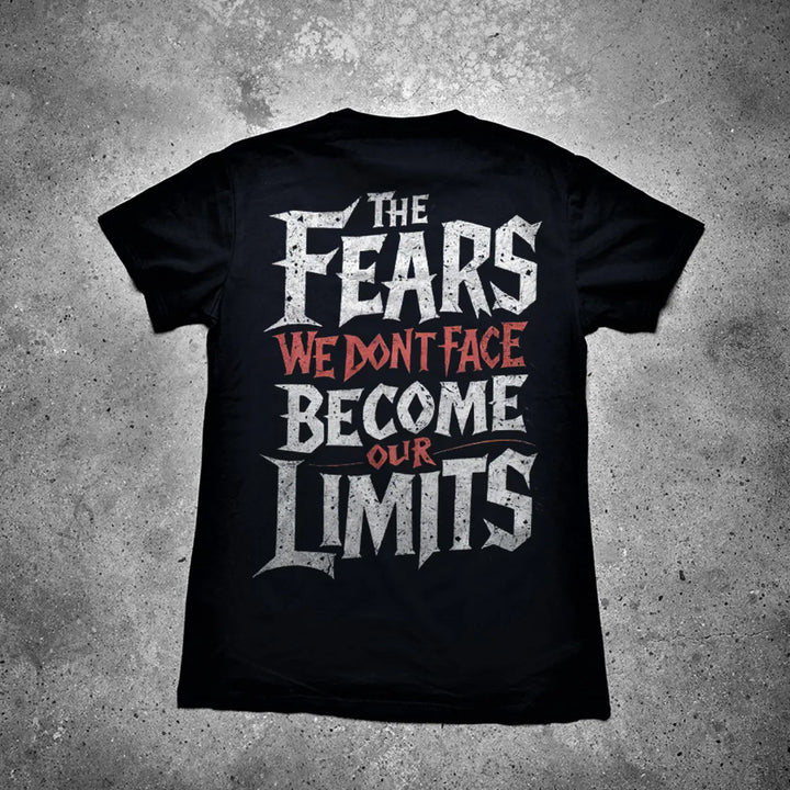 The Fears We Don't Face Become Out Limits Printed Men's T-shirt