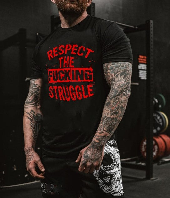 Respect The Fucking Struggle Printed Men's T-shirt