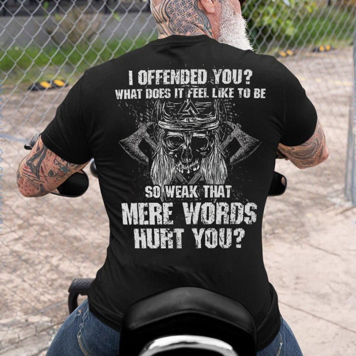 I Offended You? Printed Men's T-shirt