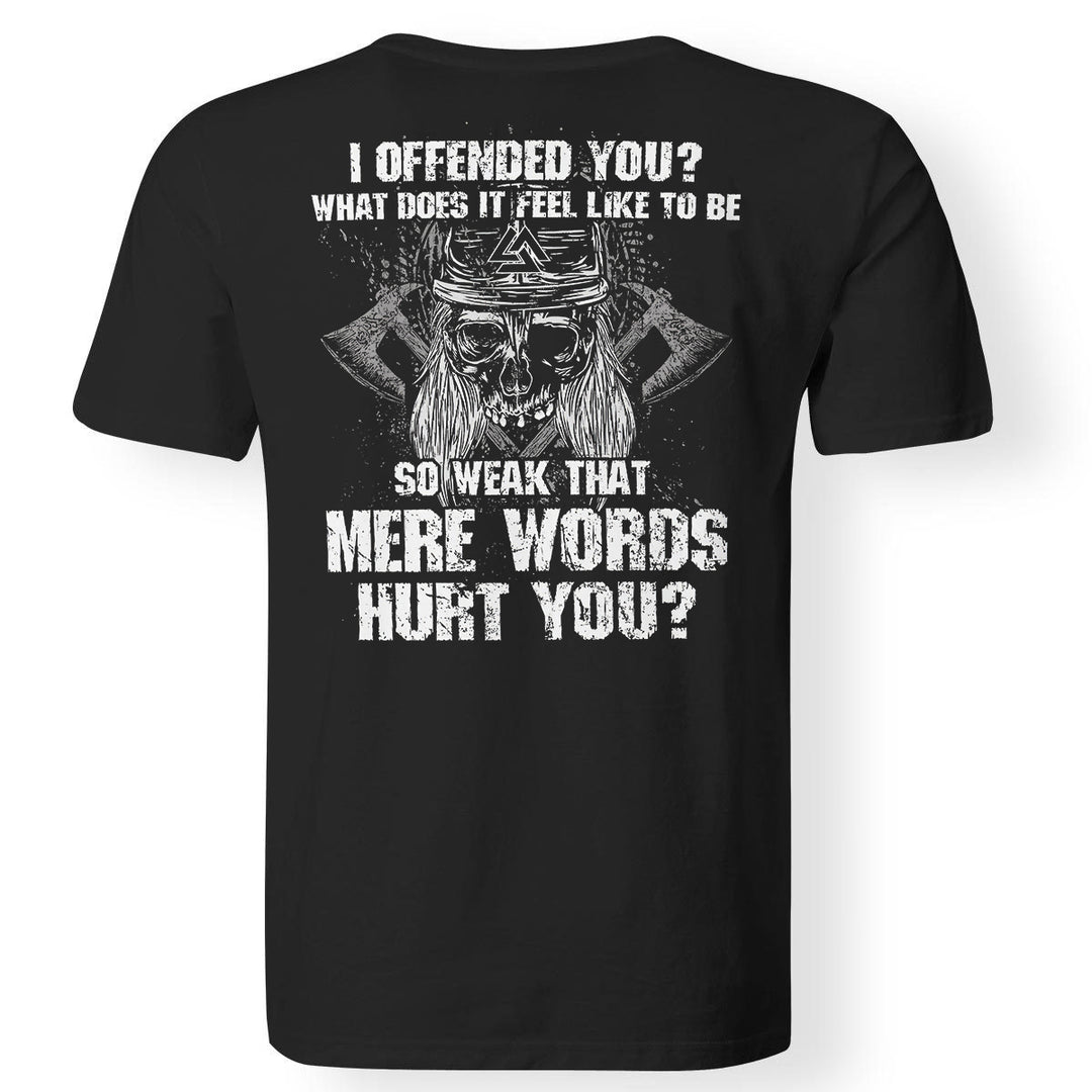 I Offended You? Printed Men's T-shirt