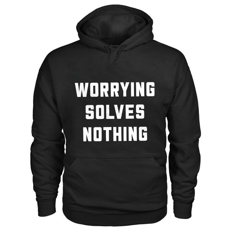 Worrying Solves Nothing Casual Hoodie