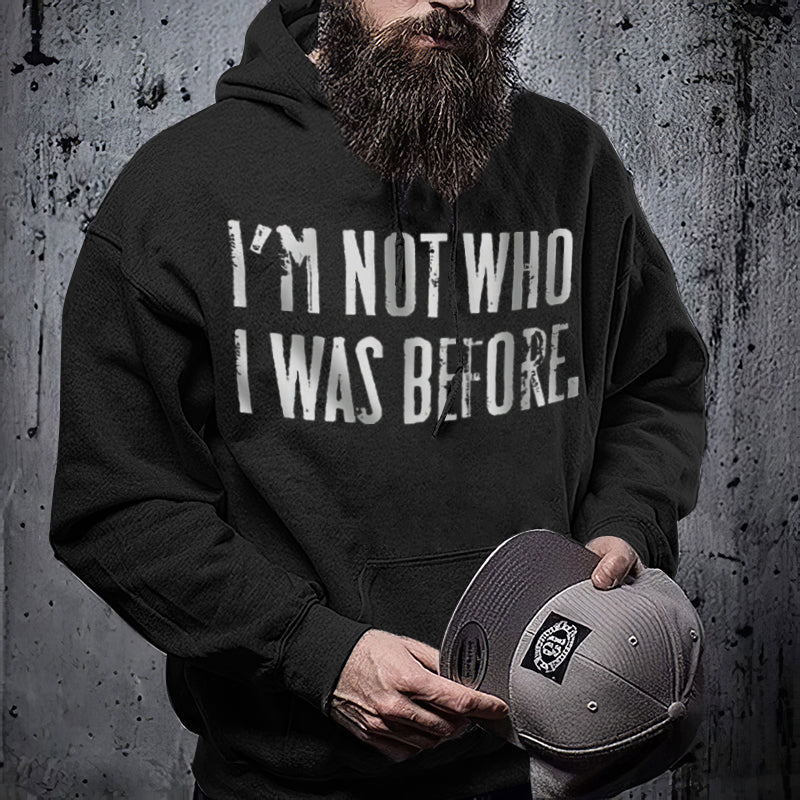 I'M NOT WHO I WAS BEEORE.men's hooded loose sweater