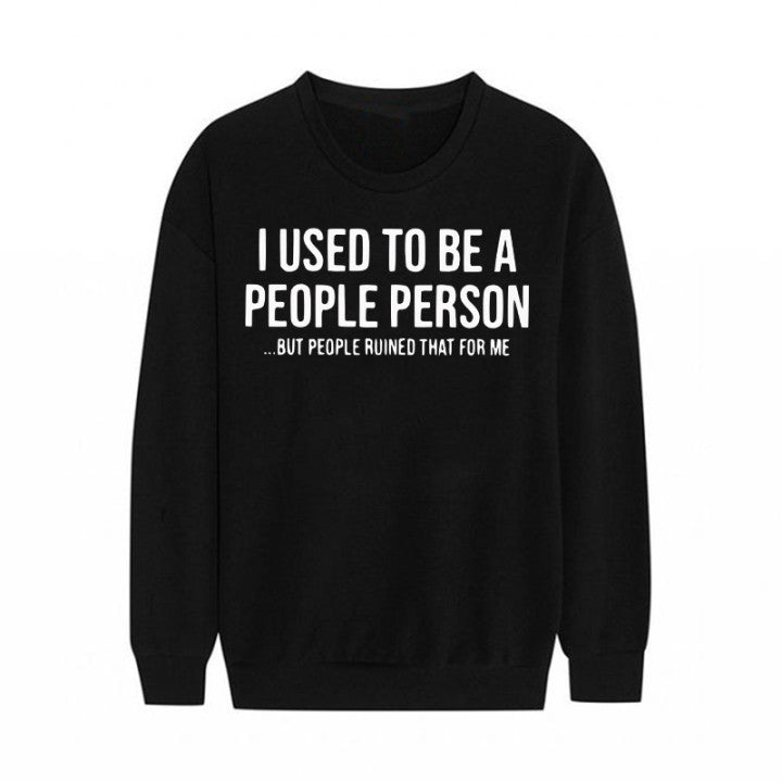 I Used To Be A People Person Printed Men's Sweatshirt