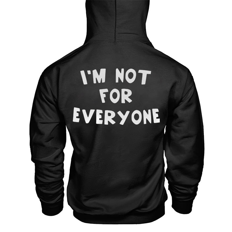 I'm Not For Everyone Letter Printed Men's Cozy Hoodie