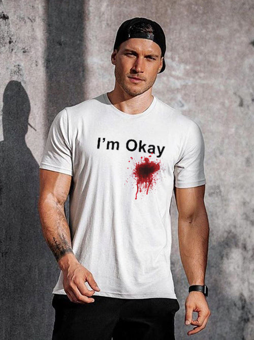 I'm Okay Printed Men's T-shirt