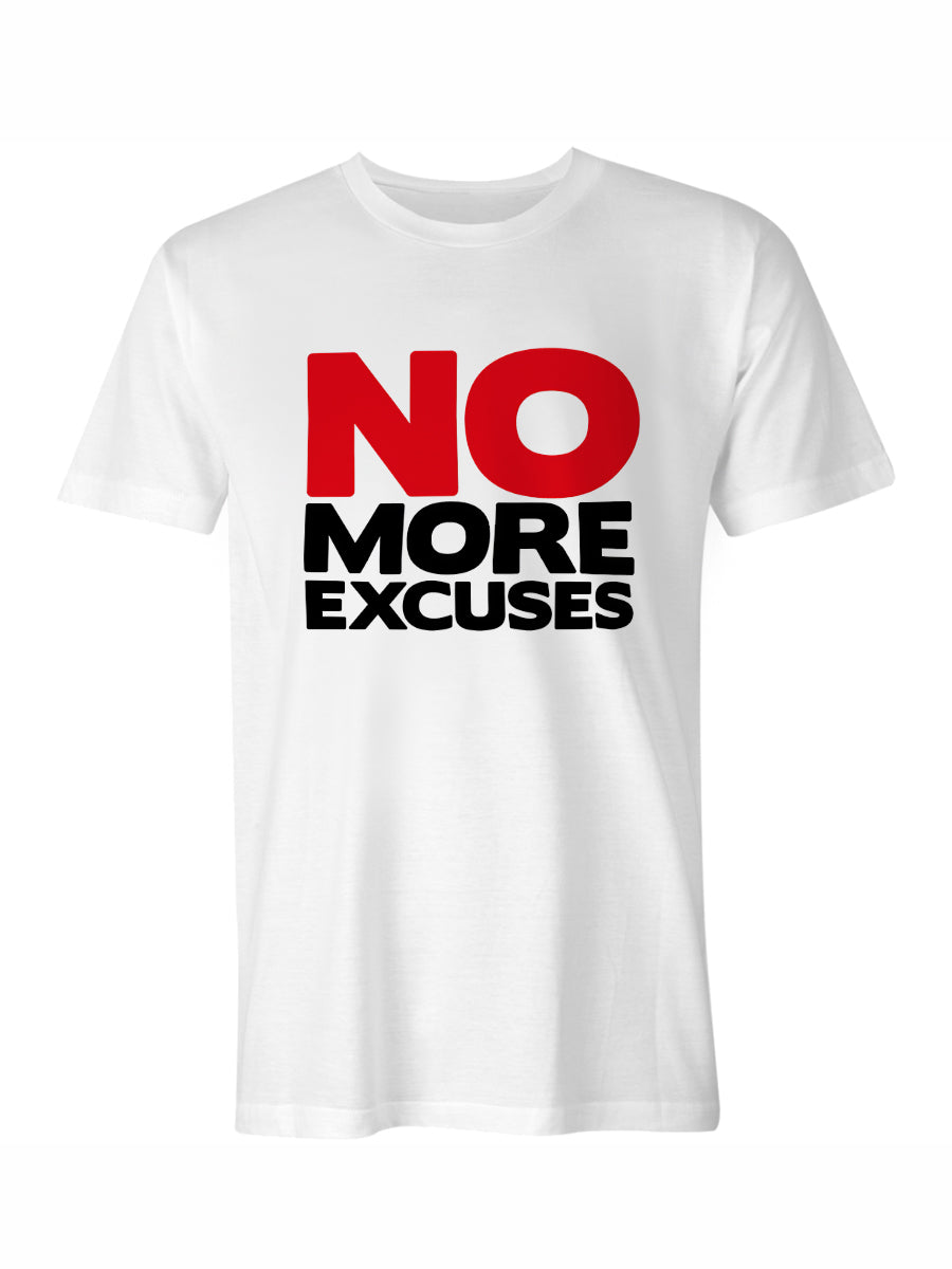 No More Excuses Printed T-shirt
