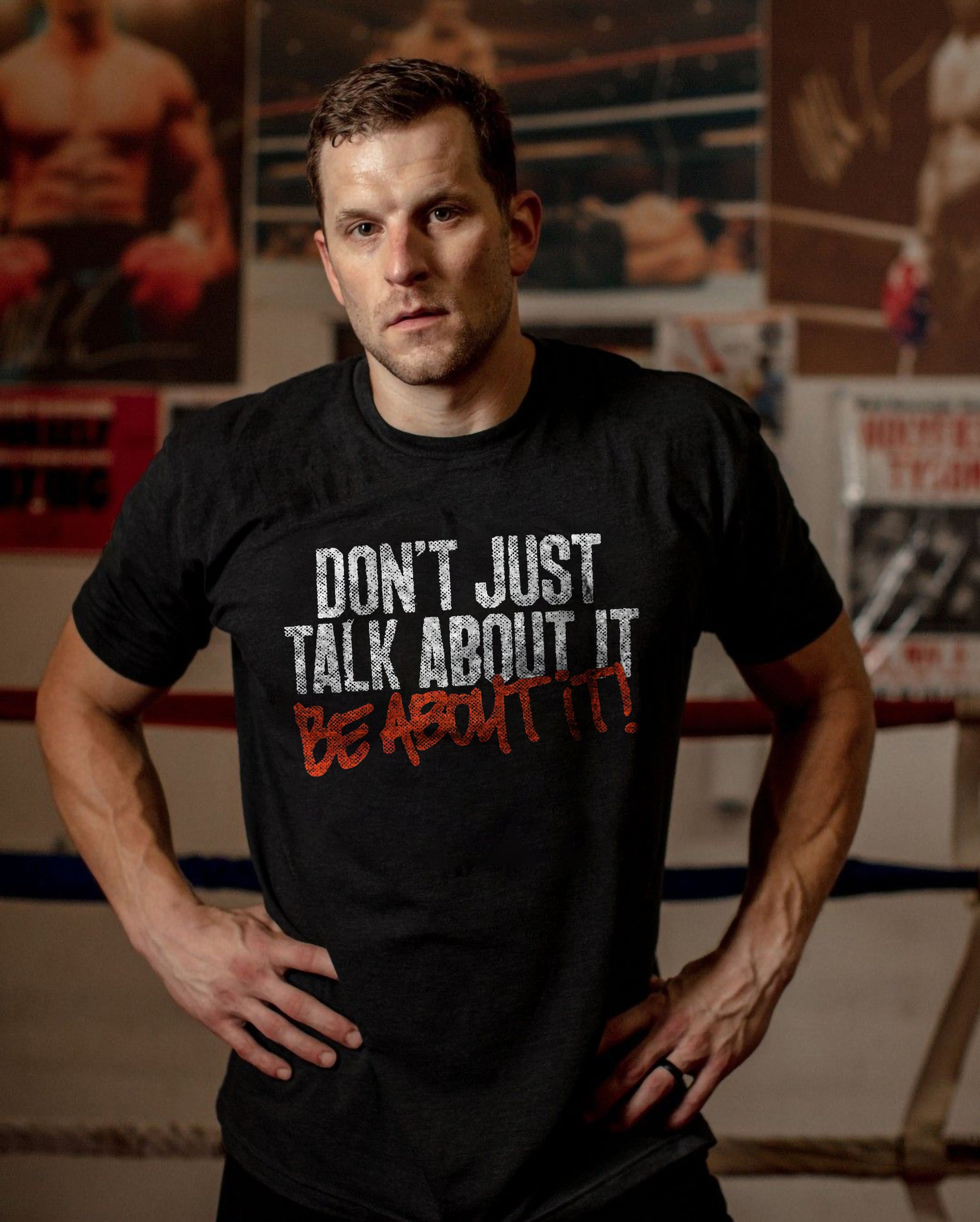 Don't Just Talk About It Be About It Printed T-shirt Sold Out