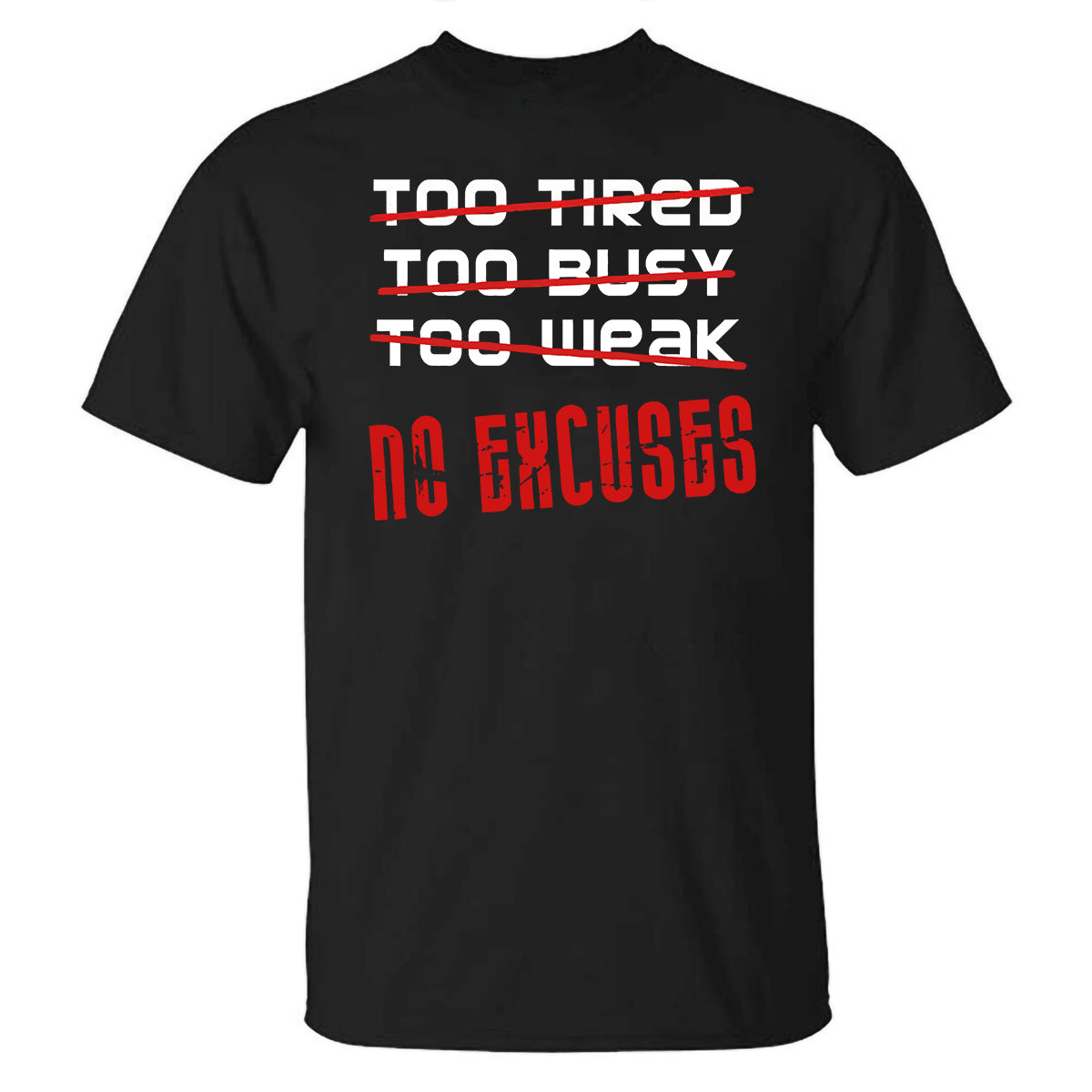 No Excuses Printed T-shirt