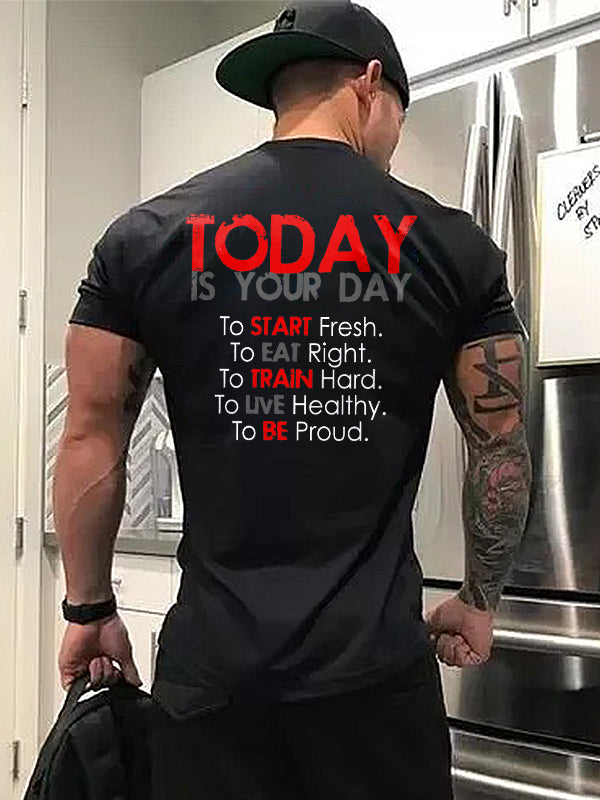 Today Is Your Day Printed T-shirt