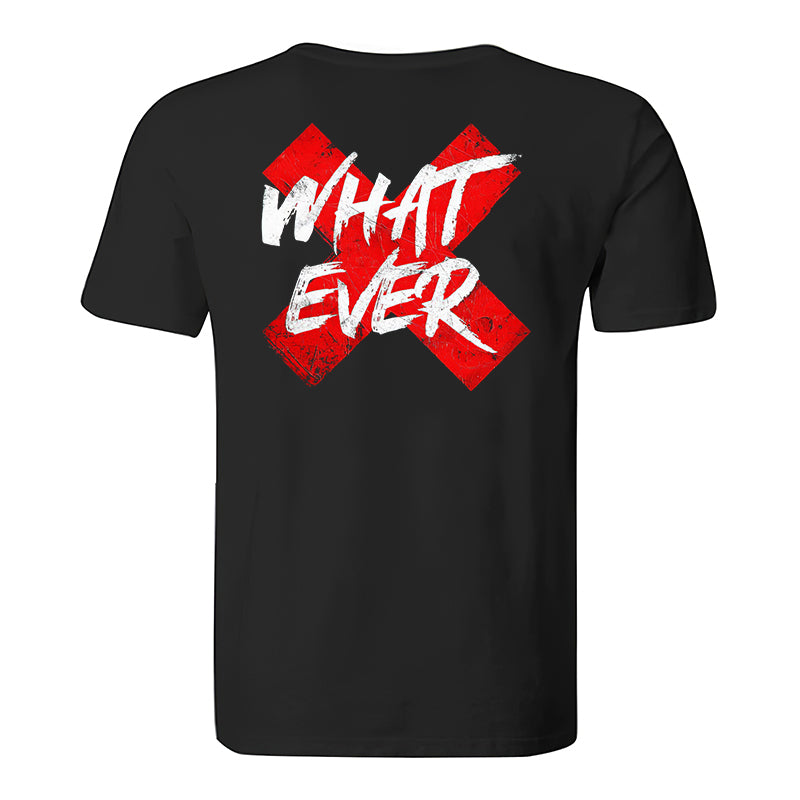 What Ever Printed Men's Casual T-Shirt Sold Out