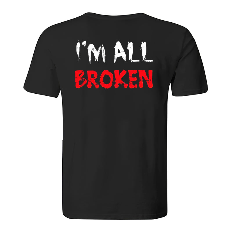 I'm All Broken Printed Men's Casual T-Shirt
