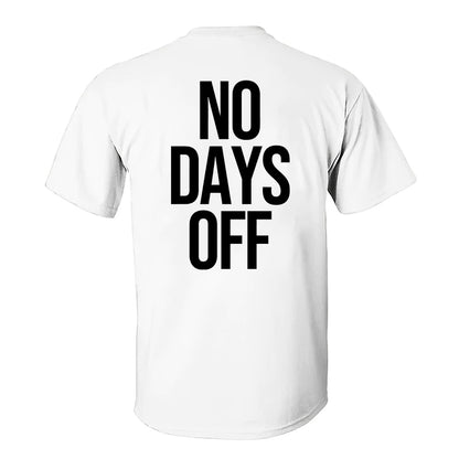 No Days Off Printed Men's Casual T-Shirt