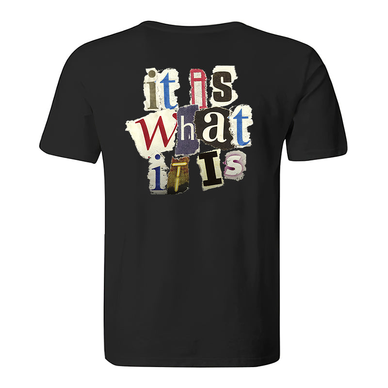 It Is What It Is Printed Men's  T-Shirt