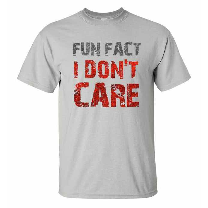Fun Fact I Don't Care Letter Printed T-shirt