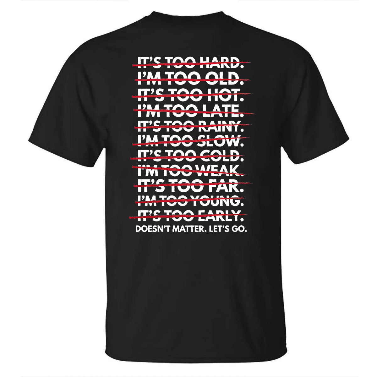 Doesn't Matter Let's Go Printed T-shirt