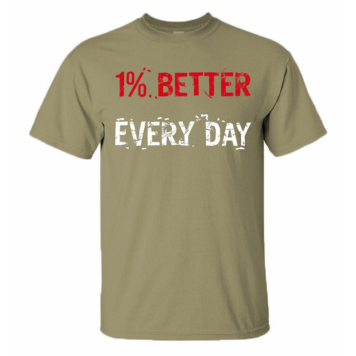 1% Better Every Day Printed T-shirt