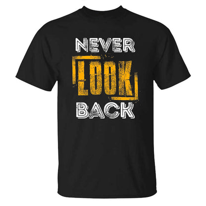 Never Look Back Printed T-shirt