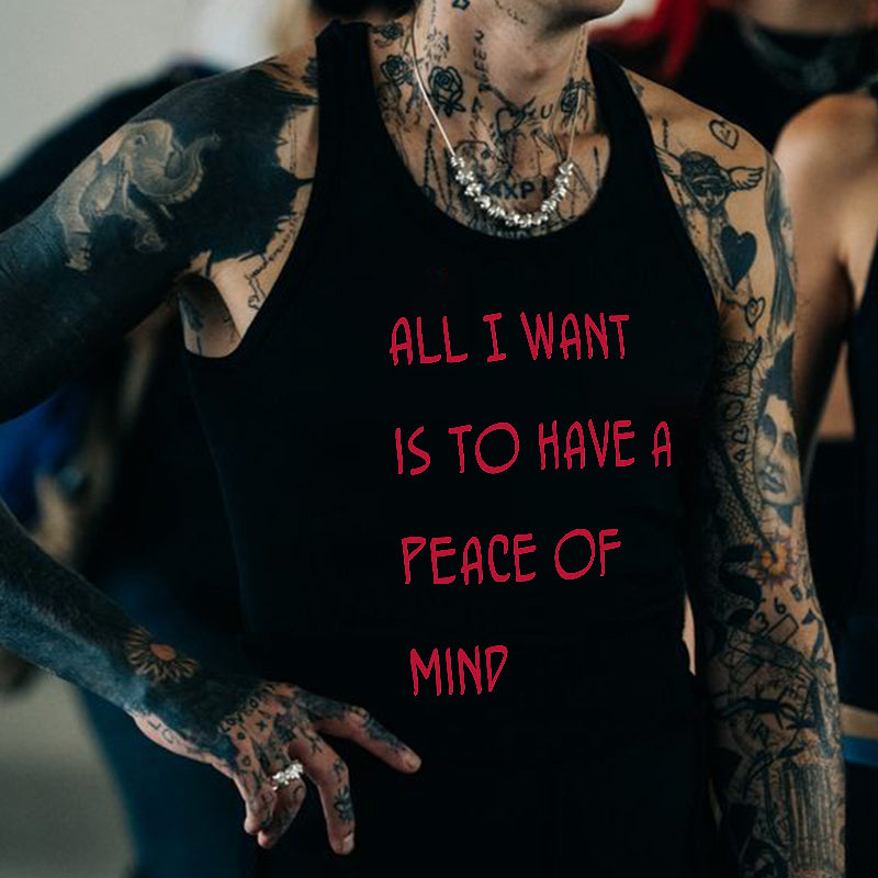 All I Want Is To Have A Peace Of Mind Printed Vest