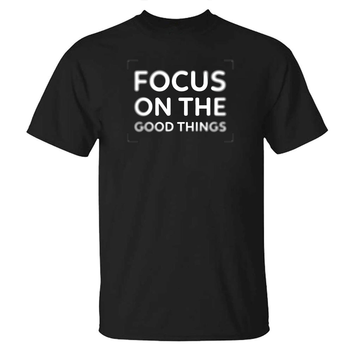 Focus On The Good Things Printed Men's T-shirt