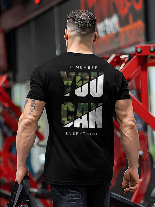 Remember You Can Everything Printed Men's T-shirt