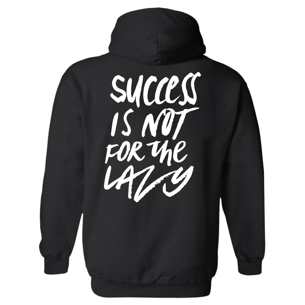 Success Is Not For The Lazy Printed Men's Hoodie