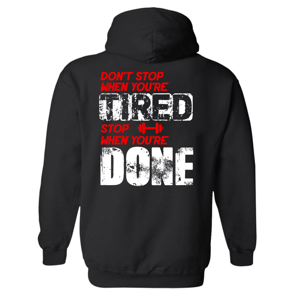 Don't Stop When You're Tired Stop When You're Done Printed Men's Hoodie