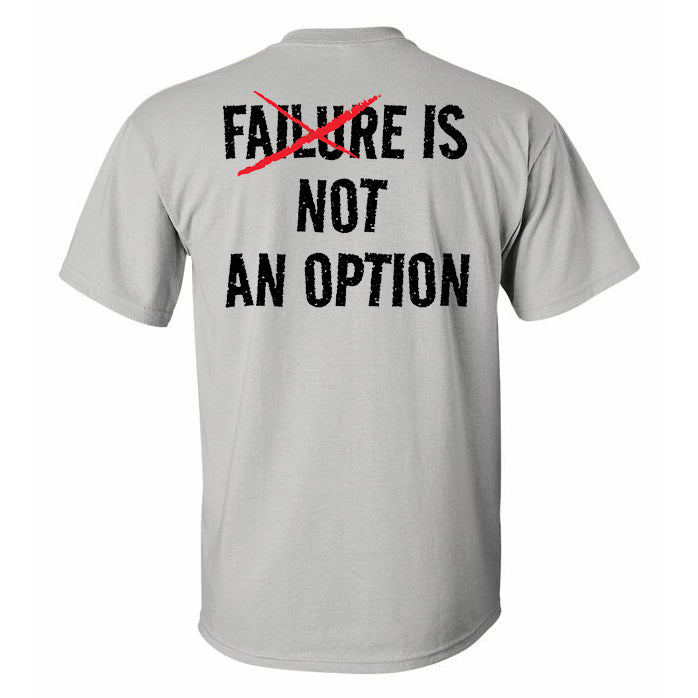 Failure Is Not An Option Printed Men's T-shirt