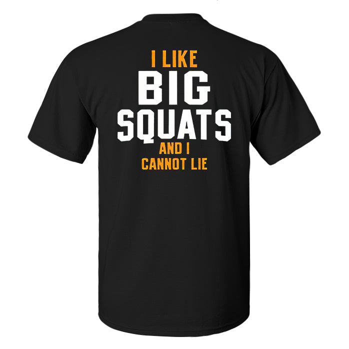 I Like Big Squats And I Cannot Lie Printed Men's T-shirt