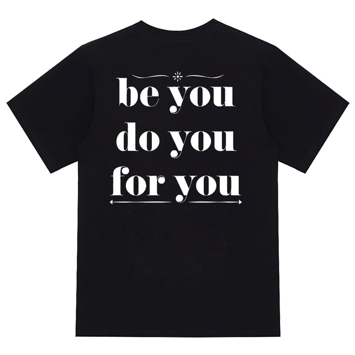 Be You Do You For You Print Men's T-shirt