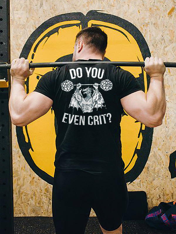 Do You Even Crit? Printed Men's T-shirt