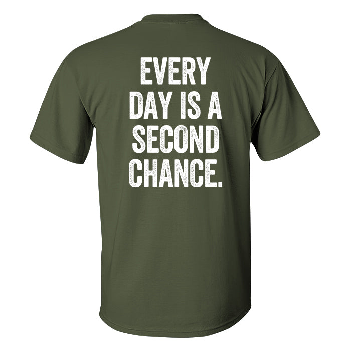 Every Day Is A Second Chance Printed Men's T-shirt