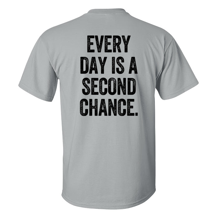 Every Day Is A Second Chance Printed Men's T-shirt