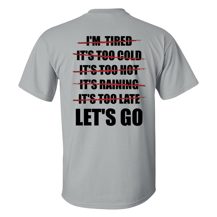 No Excuse Let's Go Printed Men's T-shirt