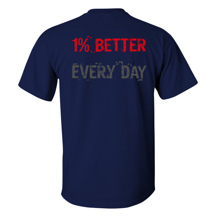 1% Better Every Day Printed Casual T-shirt