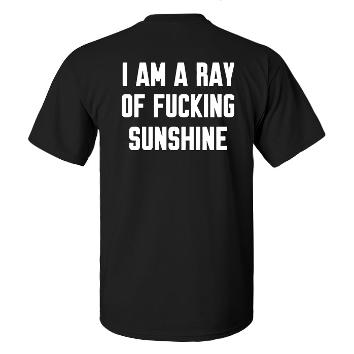 I Am A Ray Of Fxxking Sunshine Print Men's T-shirt