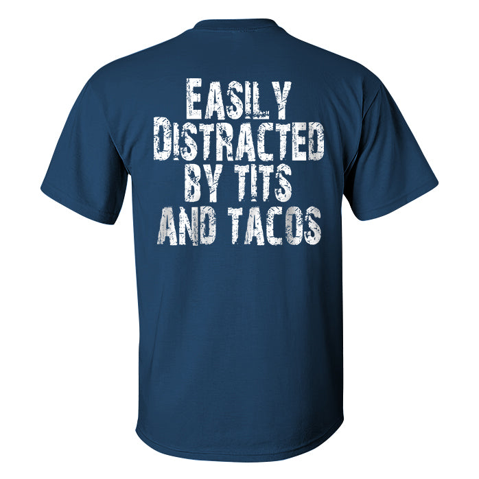 Easily Distracted By Tits And Tacos Print Men's T-shirt