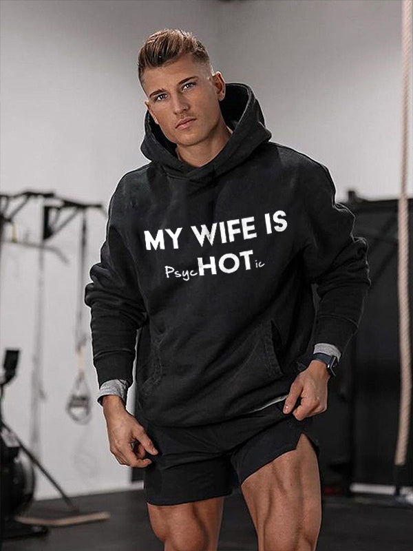 My Wife Is Hot Print Men's Hoodie