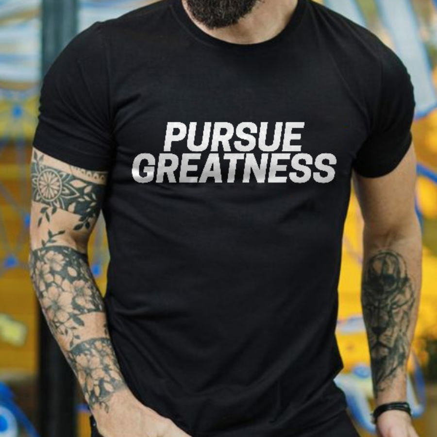 Pursue Greatness Printed Men's T-shirt